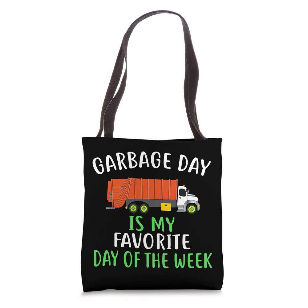 Garbage Day Is My Favorite Day Of The Week Shirt Kids V3 Tote Bag :]